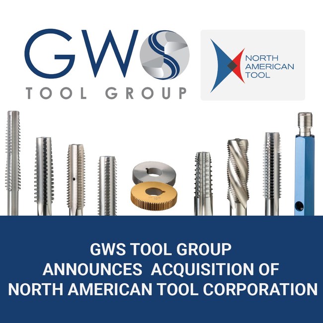 GWS Tool Group Announces Acquisition of North American Tool Corporation